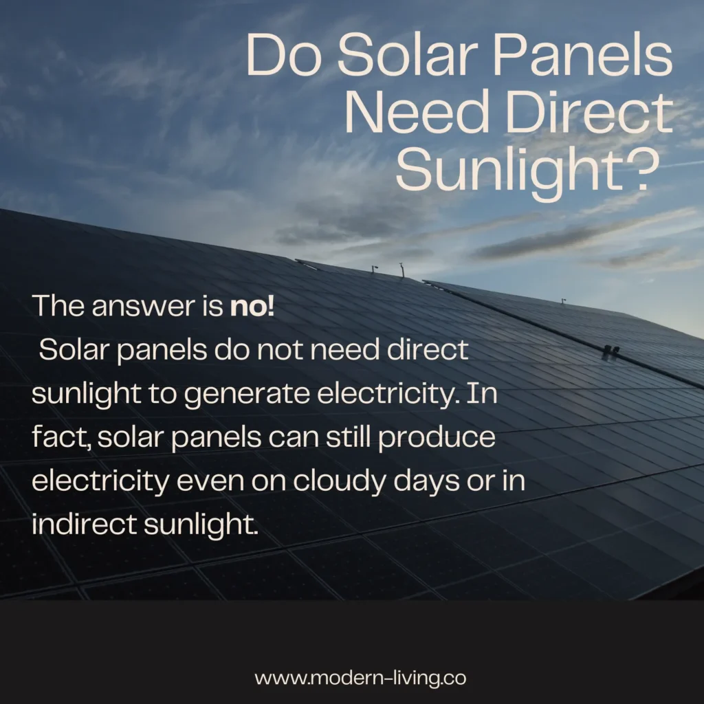 Do Solar Panels need Direct Sunlight